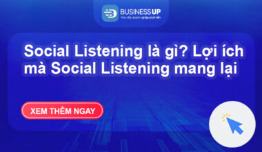 Social Listening là gì? Lợi ích mà Social Listening mang lại
