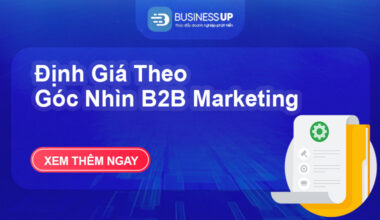 Định Giá Theo Góc Nhìn B2B Marketing
