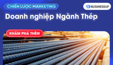 Kế hoạch digital marketing cho ngành thép