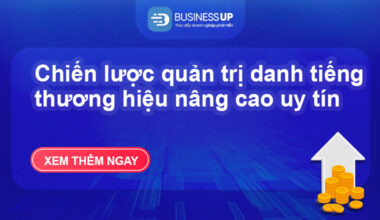quản trị danh tiếng thương hiệu