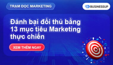 Mục tiêu Marketing là gì? 13 mục tiêu quan trọng
